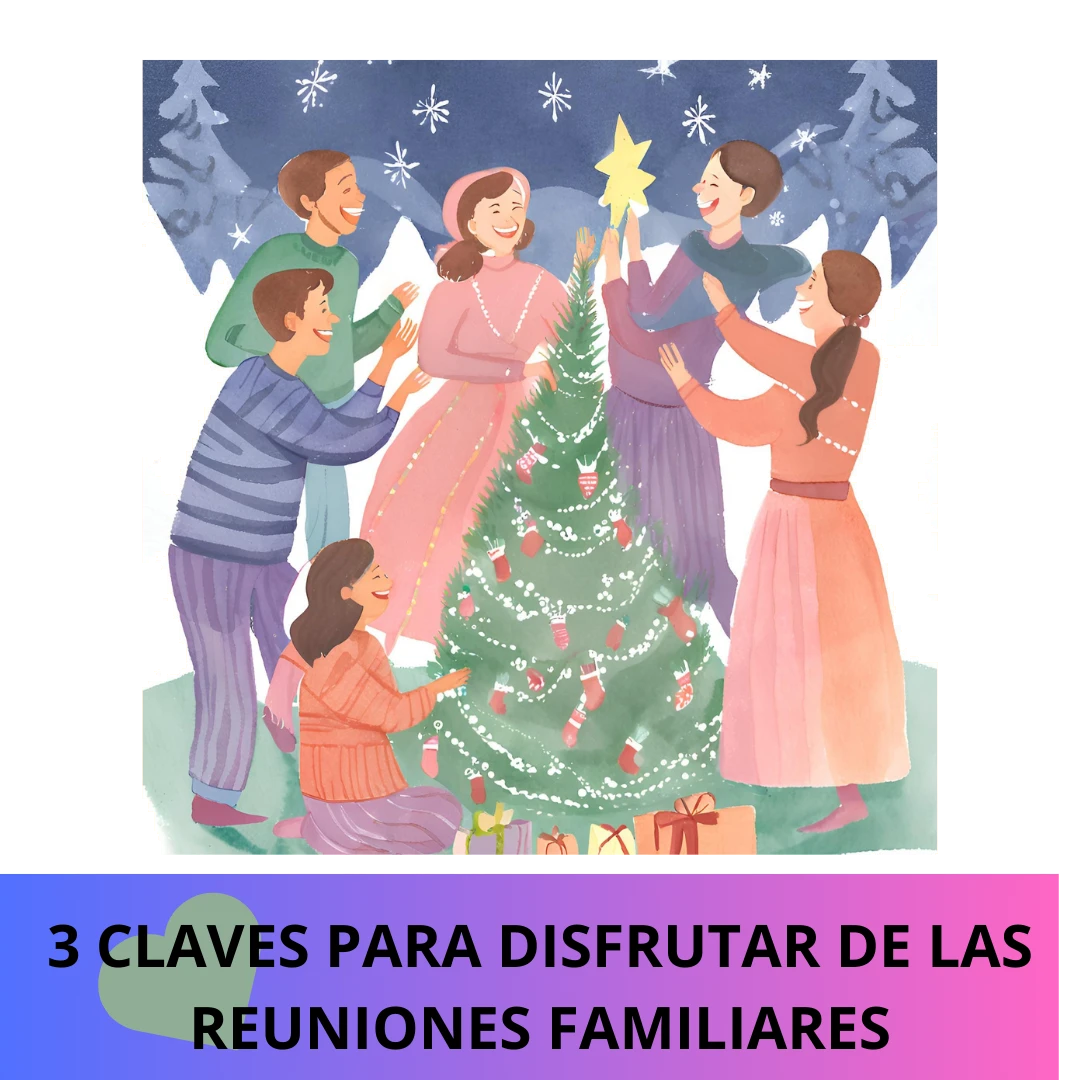 CLAVES PARA DISFRUTAR LAS NAVIDADES EN FAMILIA